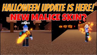 HALLOWEEN UPDATE + MALICE SHOWCASE