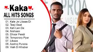 KAKA All Songs Audio Jukebox 2024 - Keh Len De - Temporary Pyar Libaas Tennu Ni Khabran KAKA