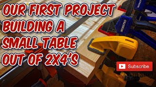 Our First Project - Building a Small Table Out of 2x4's