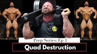 Quad Destruction // 15 weeks out  // Prep Series - Episode 1