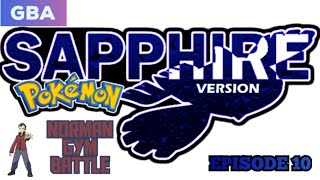 Norman Gym Battle | Pokemon Sapphire Playthrough (EP10)