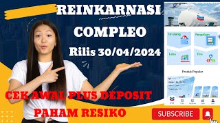 Reinkarnasi COMPLEO Telah Hadir 30/04/2024 Investasi Modal 70K