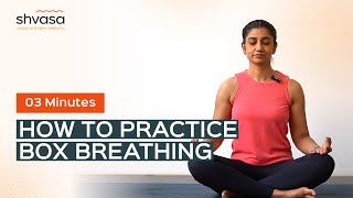 How to practice Box Breathing