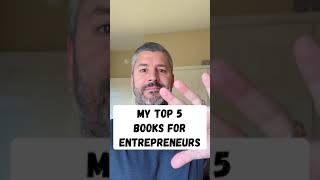 My top 5 books for entrepreneurs!