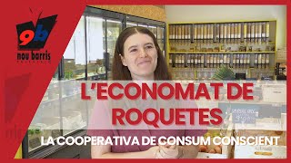 l'Economat de Roquetes: la cooperativa de consum conscient