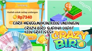 CARA MENGGUNAKAN KODE UNDANGAN CRAZY BIRD SUPAYA DAPAT KOIN GRATIS | PENGHASIL UANG CRAZY BIRD