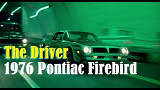 1976 Pontiac Firebird - (The Driver) #pontiac #moviecars #chevrolet