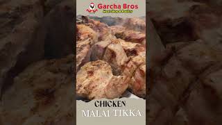 MALAI TIKKA COOKED | GARCHA BROS