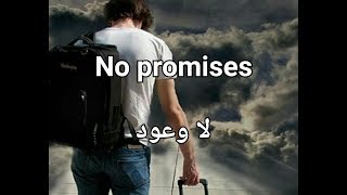 أغنية " لا وعود " مترجمه Shayne Ward No Promises