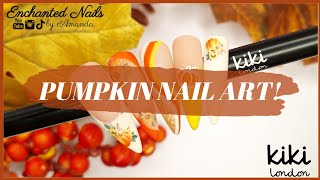 GEL POLISH TUTORIAL FOR BEGINNERS USING KIKI LONDON NAIL GEL | PUMPKIN NAILS