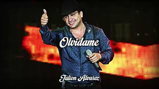 Olvidame - Julion Alvarez // LETRA - LYRICS