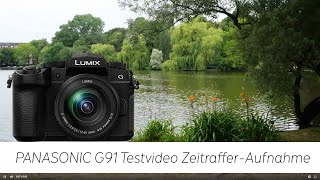 Testvideo Panasonic G91 Kamera - Zeitraffer