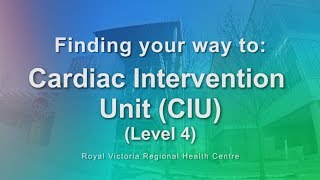 Cardiac Intervention Unit (Main Entrance) - Level 4