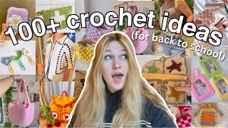 100+ BACK TO SCHOOL CROCHET IDEAS!! (beginner friendly)