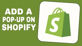 How To Add Pop Up On Shopify 2024