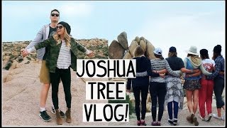 Camping Vlog [JOSHUA TREE] Style By Dani