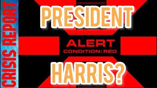 CRISIS REPORT 11/10/24 PRESIDENT HARRIS?