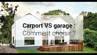 Carport ou garage : comment choisir ?