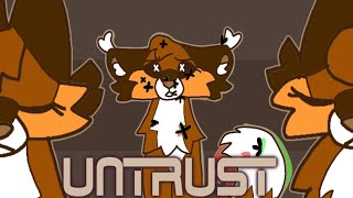 UNTRUST meme  [FlipaClip] OLDDD