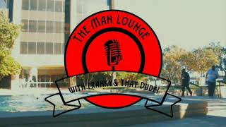 The Man Lounge with Franky & That Dude-Promo