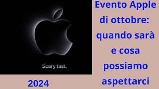 Evento Apple di ottobre: ​​quando accadrà? Tutto quello che devi sapere