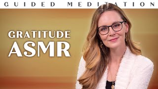 ASMR Gratitude Themed | Guided Meditation