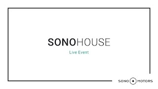 Live Event with Our Founders – Sono House | Sono Motors