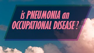 Pneumonia and Occupational Disease in the Ohio Workers Compensation System