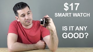 $17 Smartwatch... Is It Any Good??