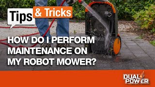 Tips&Tricks - How do I perform maintenance on my POWDPG6010 Dual Power robot mower?