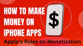 How to Make Money on IPhone Apps