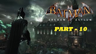 Batman Arkham Asylum PS3 Playthrough - PART 10