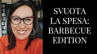 SVUOTA LA SPESA: BARBECUE EDITION