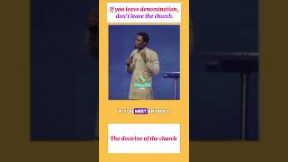 if you leave denomination, don't leave the church || Apostle Michael Orokpo