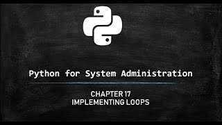 Python for System Administration - Loops