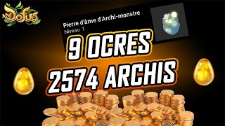 DOFUS: 9 QUETES OCRES : COMMENT J'AI FARM 25XX ARCHIS