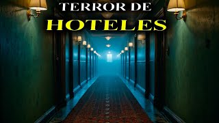 7 Relatos de terror de HOTELES y CASAS ABANDONADAS