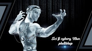 Sci fi cyborg Man photo Manipulation !! Photoshop cc Tutorial