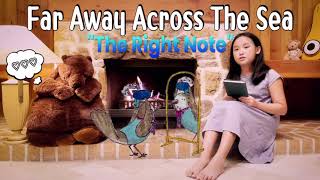 Far Away Across The Sea 'The Right Note' with subtitle | Bedtime Story | 오디오북