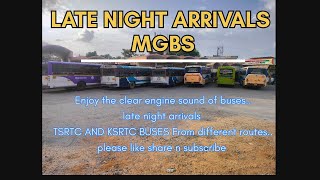 LATE NIGHT ARRIVALS AT MGBS HYDERABAD || TSRTC KSRTC