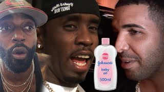 DID DIDDY PUT BABY OIL ON DRAKE? WAS DRAKE AT DIDDY'S FREAK OFF PARTIES??