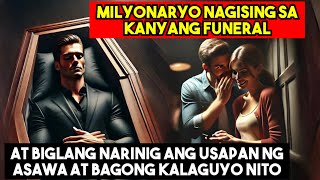 MILYONARYO, NAGISING SA KANYANG FUNERAL AT BIGLANG NADINIG ANG USAPAN NG ASAWA AT BAGONG KALAGUYO!