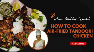 Air-Fried Tandoori Chicken