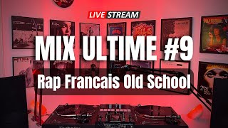 LIVE MIX & TALK  - RAP FRANÇAIS 90' (LA QUÊTE DU MIX ULTIME #9)