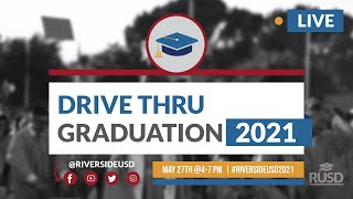 RUSD Drive Through Graduation Ceremony 2021