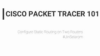 How to configure Static Routing in Two Routers