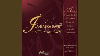 İlahi Aşka Davet - Esma-i Hüsna