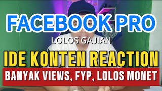 3 IDE KONTEN REACTION YANG BANYAK DIMINATI DI FACEBOOK PRO‼️BISA MONETISASI FACEBOOK DAN BISA GAJIAN