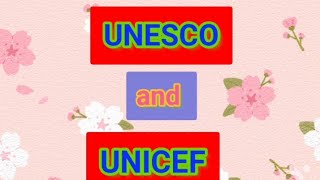 Full form of UNESCO ll Full form of UNICEF ll What is the full form of UNESCO and UNICEF ?