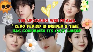 Upcoming Web Drama 'ZERO PERIOD IS INSIDER's TIME' Has Confirmed Its Cast Lineup